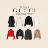 BEST GUCCI COOL JACKET STYLES